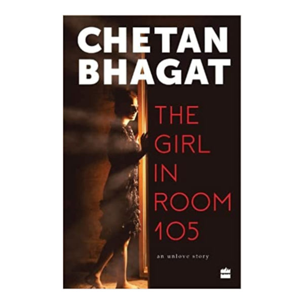The Girl in Room 105 - Chetan Bhagat