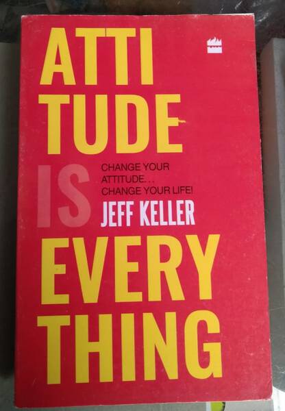 Attitude Is Everything - Jeff Keller