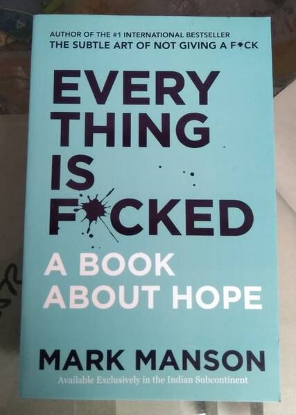 Everything Is Fucked - Mark Manson