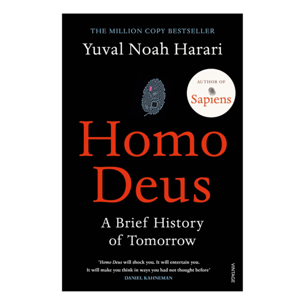 Homo Deus A Brief History of Tomorrow - Yuval Noah Harari