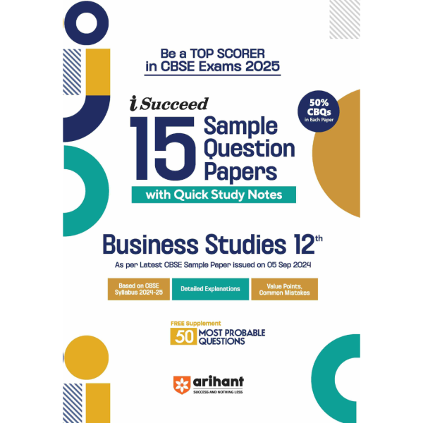 CBSE i-Succeed 15 Sample Question Papers Business Studies Class 12th - Arihant