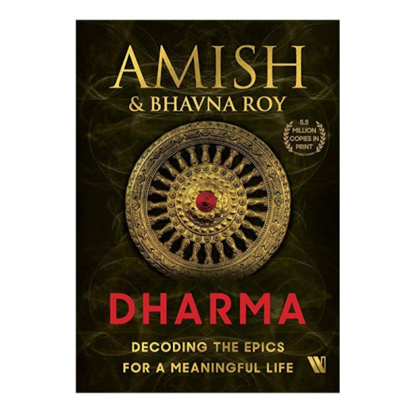 Dharma: Decoding The Epics For A Meaningful Life - Westland