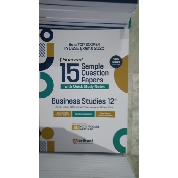 CBSE i-Succeed 15 Sample Question Papers Business Studies Class 12th - Arihant